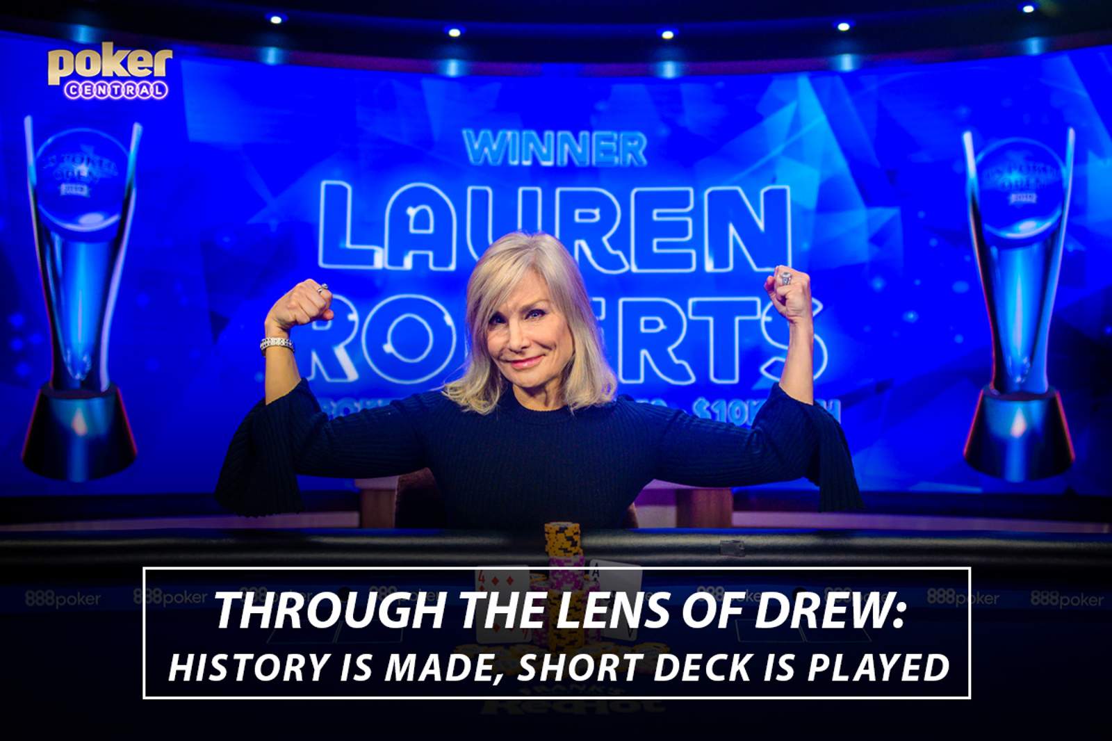 Through the Lens: History is Made, Short Deck is Played