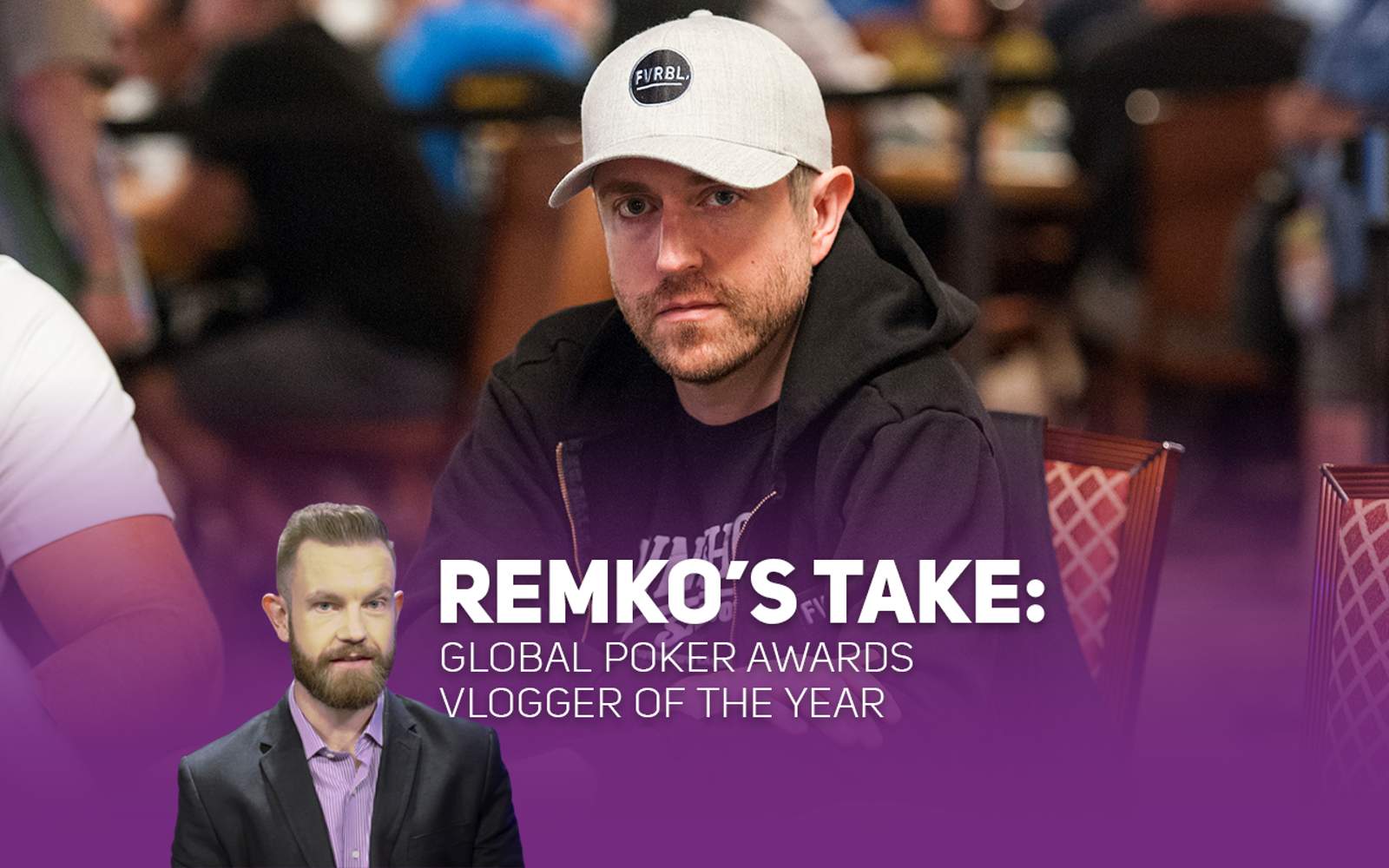 Remko's Take: Global Poker Awards Vlogger of the Year