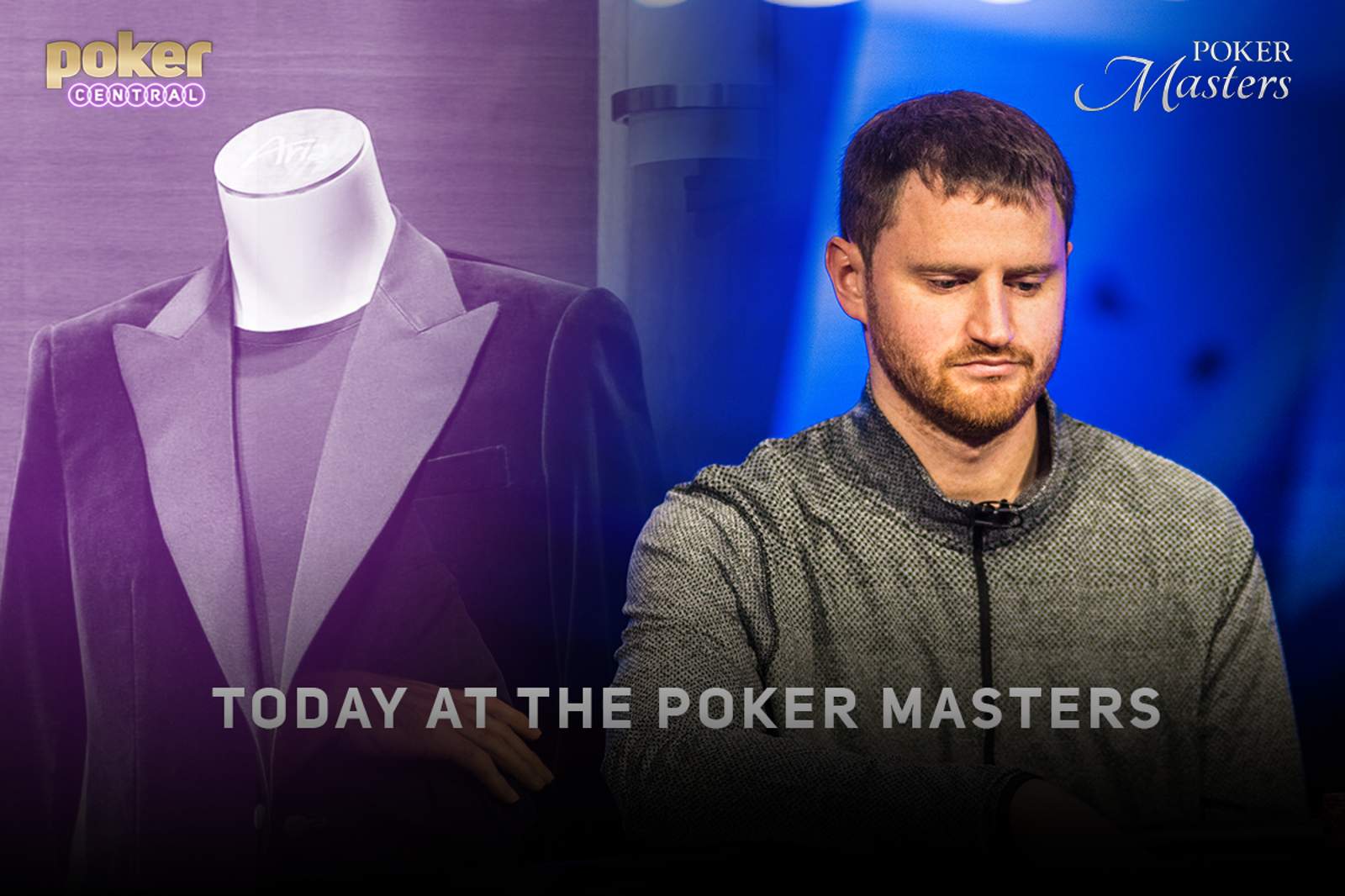 Today at the Poker Masters: Open and Close