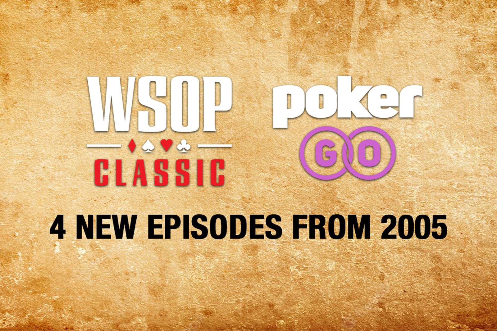 4 Episodes Added to 2005 WSOP Classic Collection