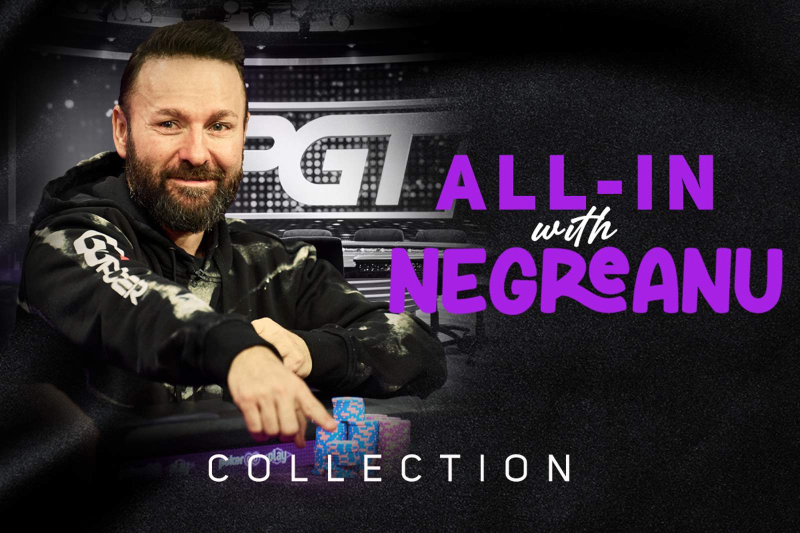 New 'All-In with Daniel Negreanu' Collection Added to PokerGO