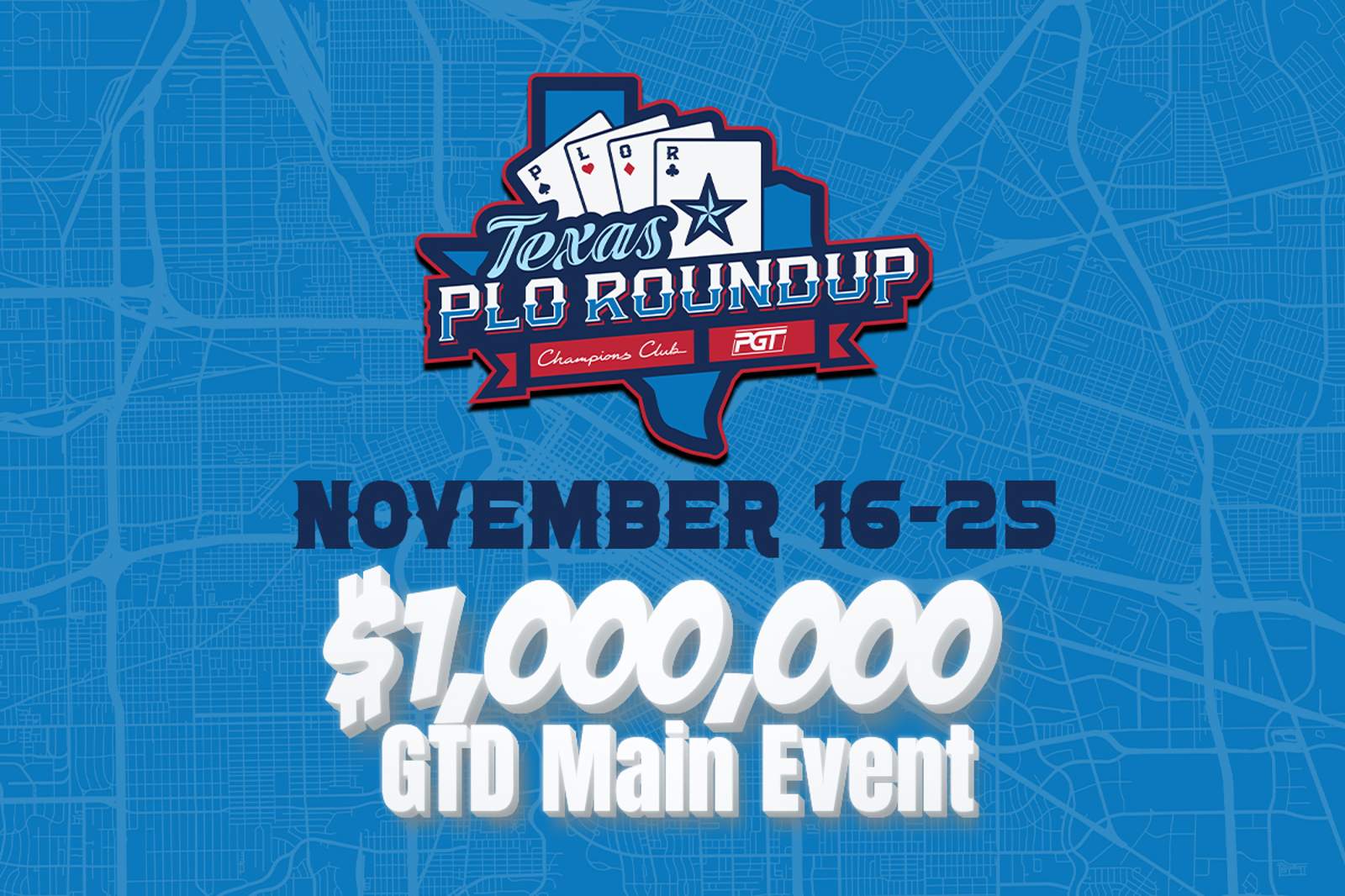 PokerGO® and Champions Club Texas Announce the PGT® Texas PLO Roundup Featuring a $1,000,000 Guaranteed Main Event