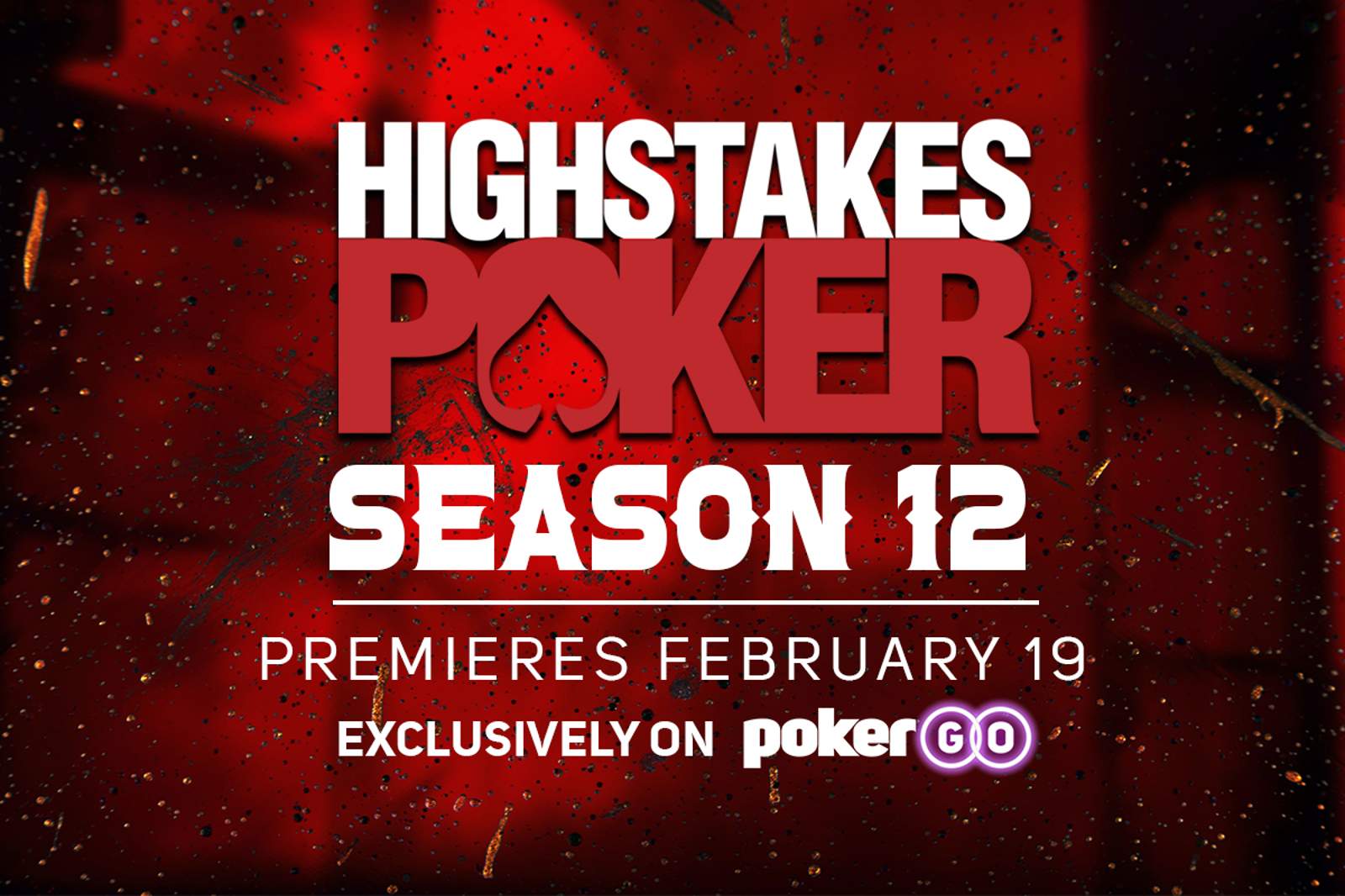 Season 12 of High Stakes Poker, Poker’s Most Iconic Cash Game Show, Premieres February 19 On PokerGO®